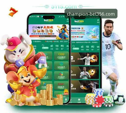 为什么Bet356手机版下载是体育迷必备的移动投注工具？